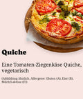 Tomaten-Ziegenkäse-Quiche vegetarisch - heute bestellen, morgen im Adeli abholen